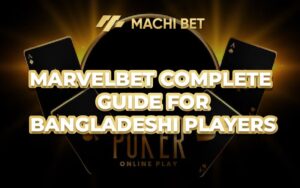 MarvelBet Complete Guide for Bangladeshi Players