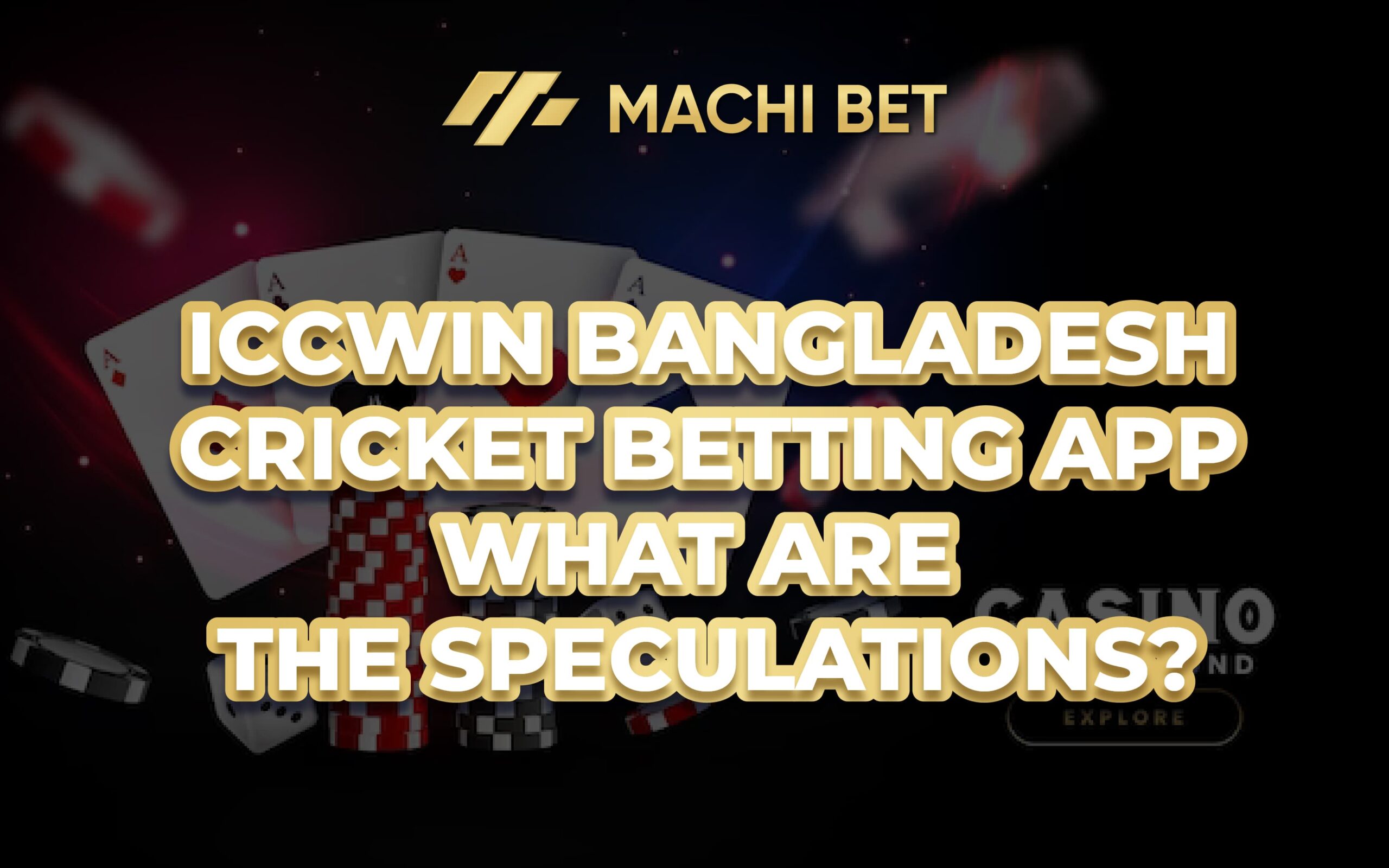 ICCWIN Bangladesh Cricket Betting App – What are the speculations?