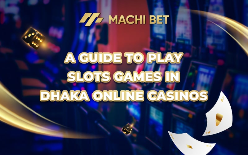 guide to play slots games
