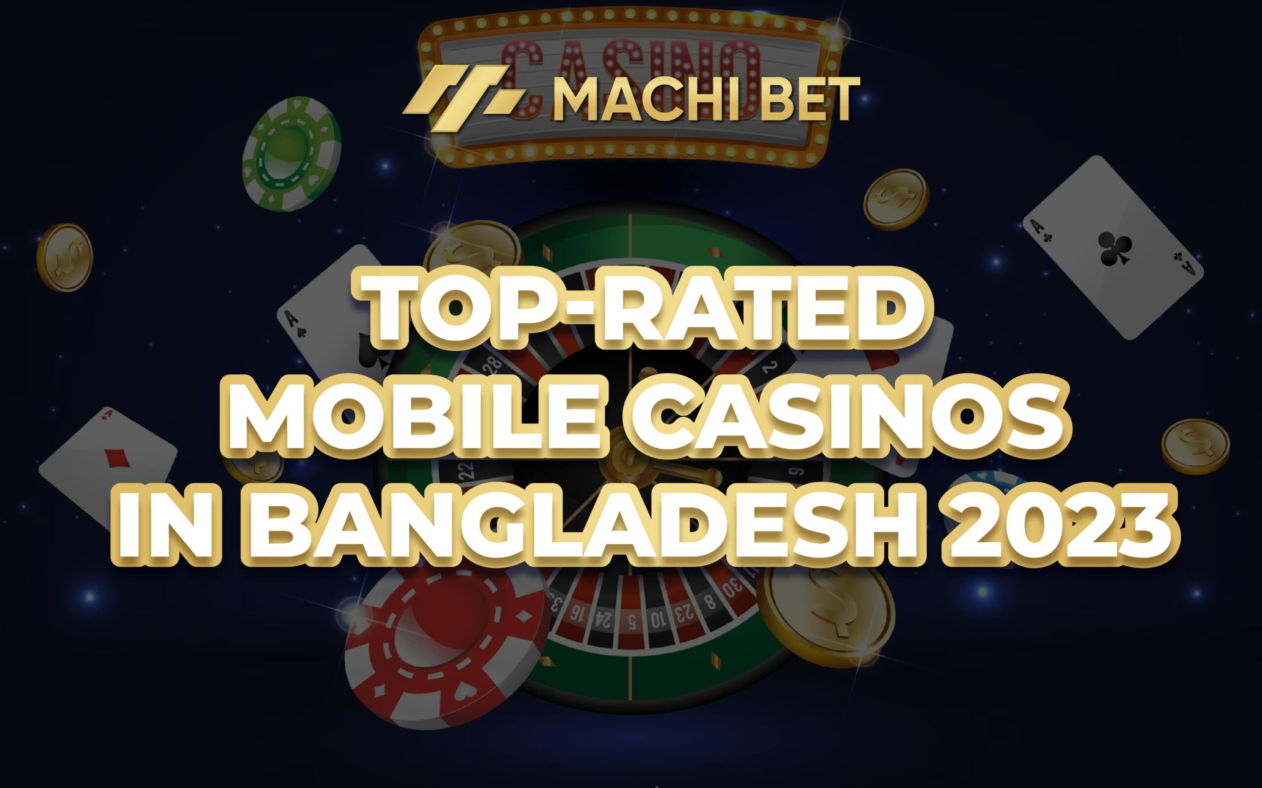 Top rated mobile casinos in Bangladesh