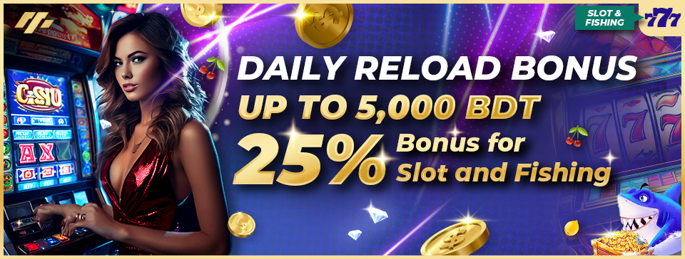 25% Daily Reload Slot and Fishing Bonus