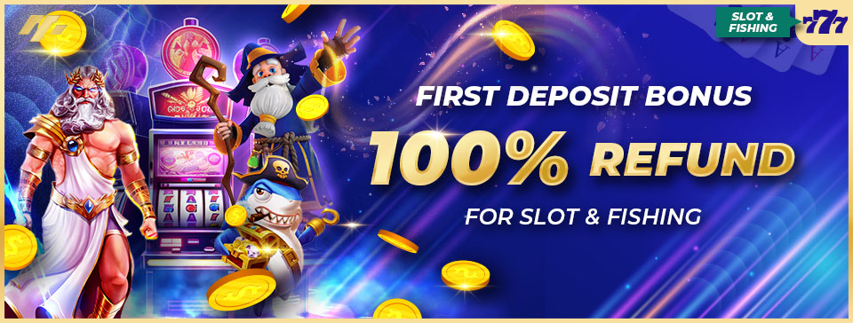 100% Slot & Fishing Refund Bonus